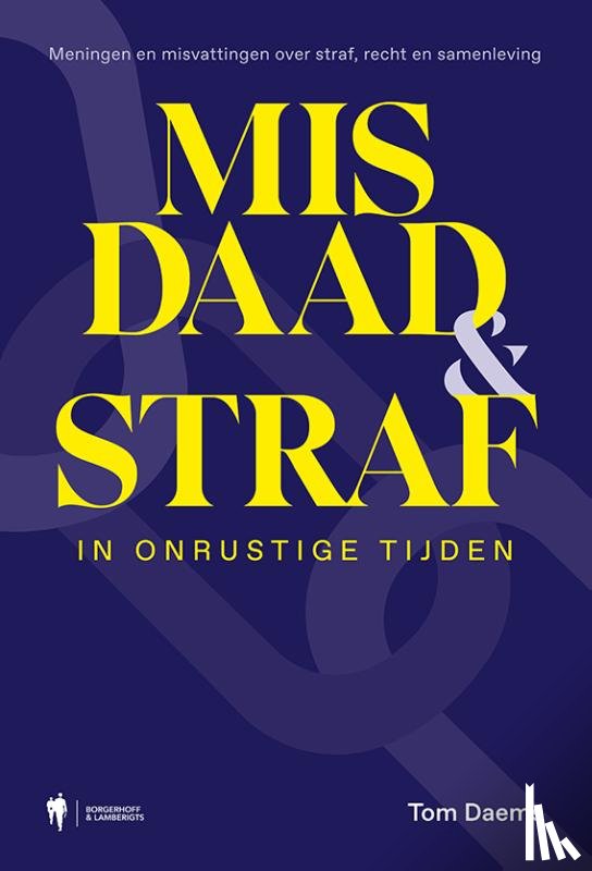 Daems, Tom - Misdaad en straf in onrustige tijden