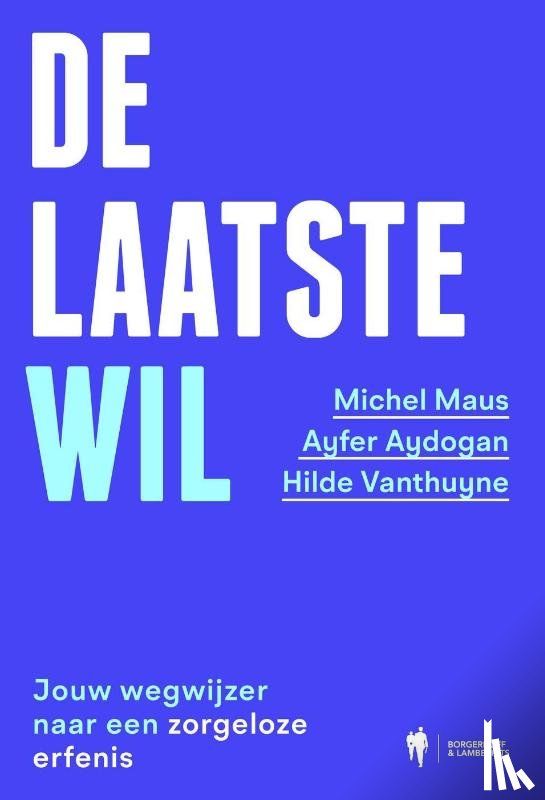 Maus, Michel, Aydogan, Ayfer, Vanthuyne, Hilde - De laatste wil