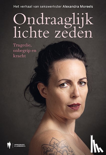 Moreels, Alexandra - Ondraaglijk lichte zeden