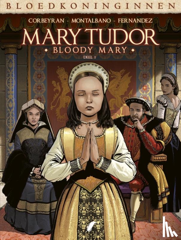  - BLOEDKONINGINNEN MARY TUDOR HC - D01