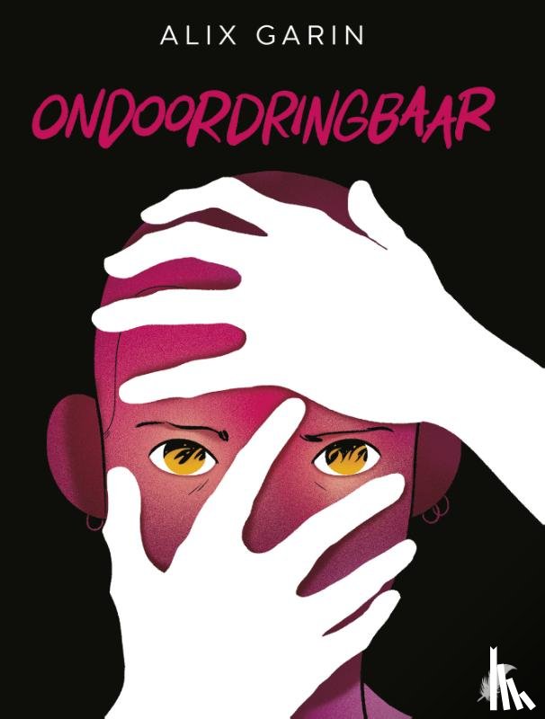 Garin, Alix - Ondoordringbaar
