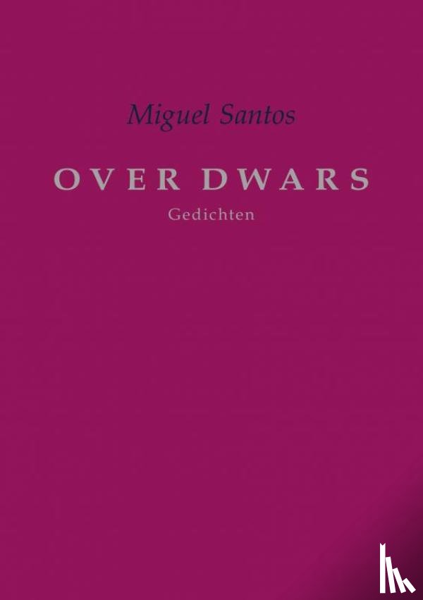 Santos, Miguel - OVER DWARS