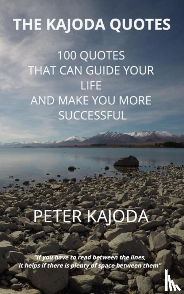 Kajoda, Peter - The KAJODA QUOTES