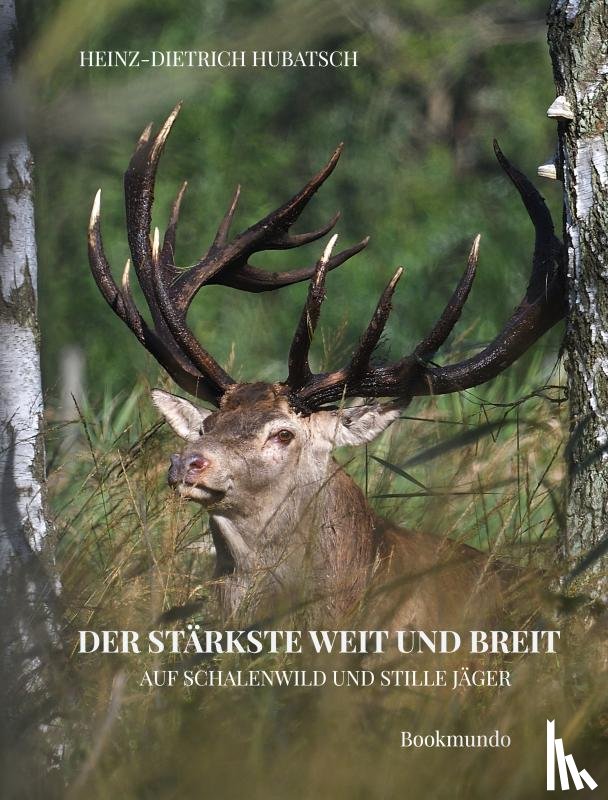 Hubatsch, Heinz-Dietrich - Der Stärkste weit und breit