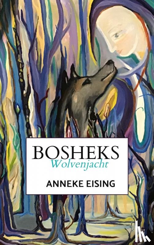 Eising, Anneke - Bosheks