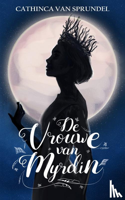 van Sprundel, Cathinca - De vrouwe van Myrdin