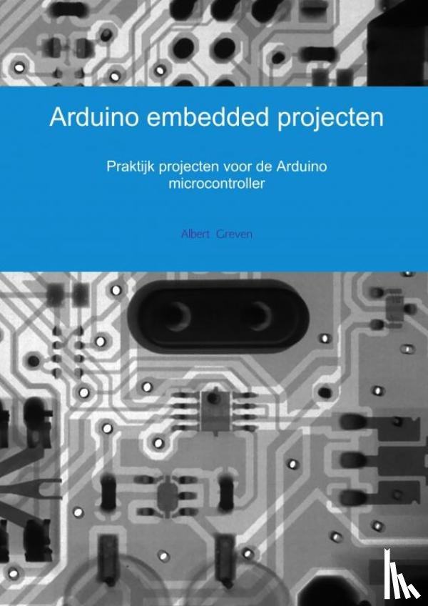 Greven, Albert - Arduino embedded projecten