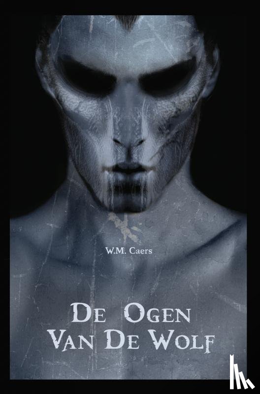 Caers, W.M. - De Ogen van de Wolf