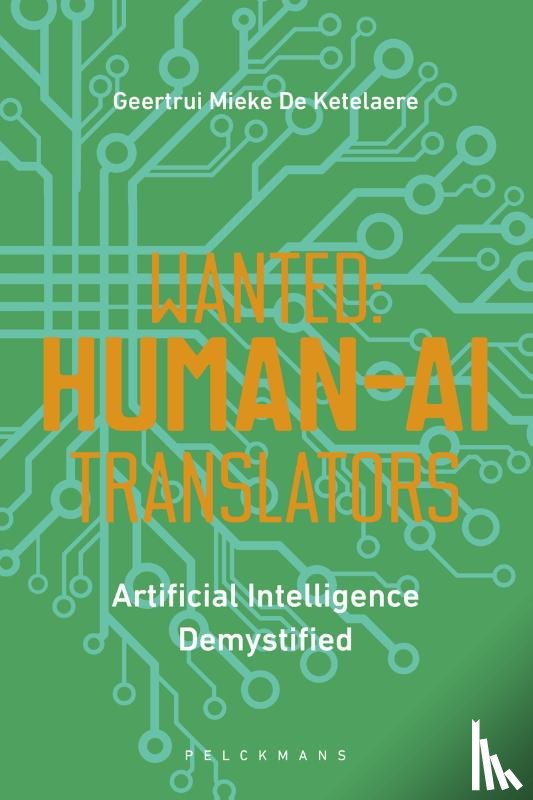 Ketelaere, Geertrui Mieke De - Wanted: Human-AI Translators