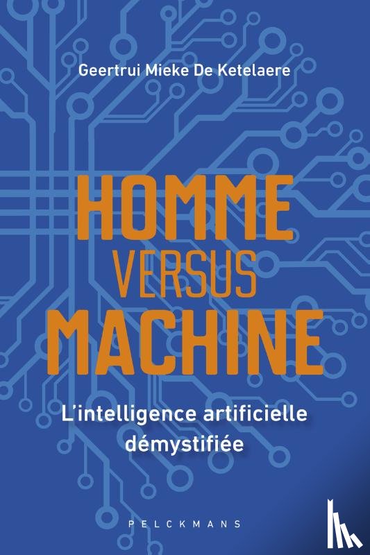 Ketelaere, Geertrui Mieke De - Homme versus machine