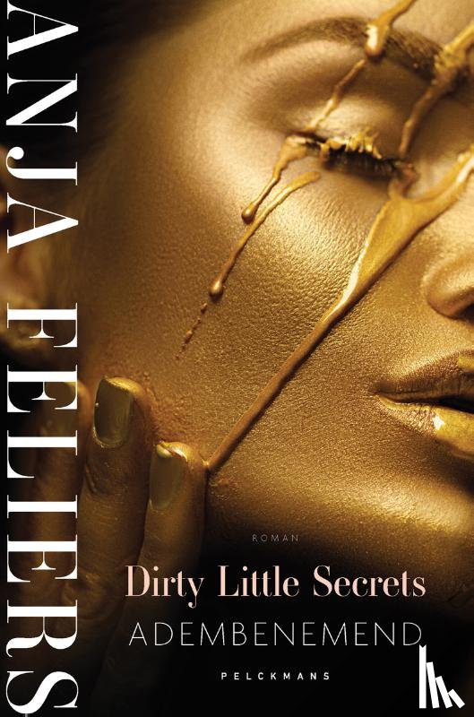 Feliers, Anja - Dirty Little Secrets: Adembenemend