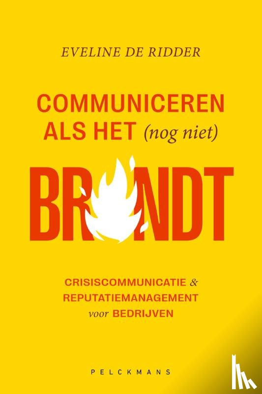 Ridder, Eveline de - Communiceren als het (nog niet) brandt