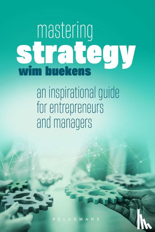 Buekens, Wim - Mastering Strategy