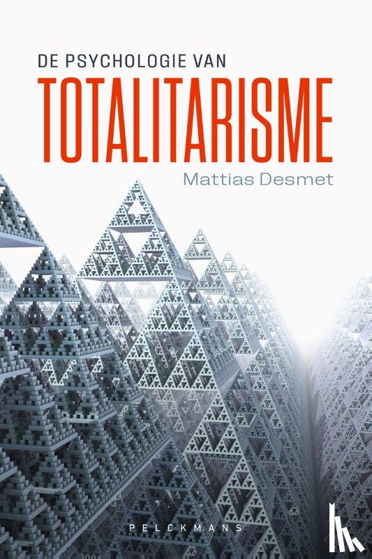 Desmet, Mattias - De psychologie van totalitarisme