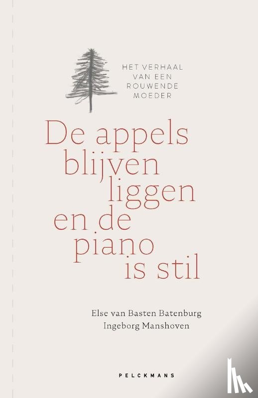 Basten Batenburg, Else van, Manshoven, Ingeborg - De appels blijven liggen en de piano is stil