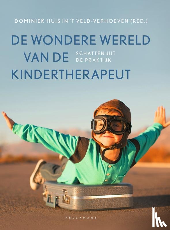 Huis in 't Veld-Verhoeven, Dominiek - De wondere wereld van de kindertherapeut