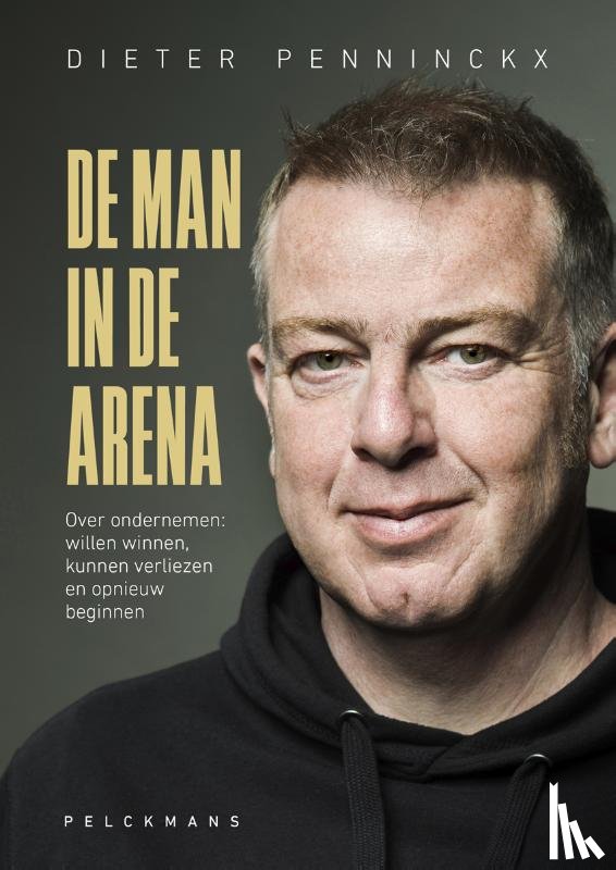 Penninckx, Dieter - De man in de arena