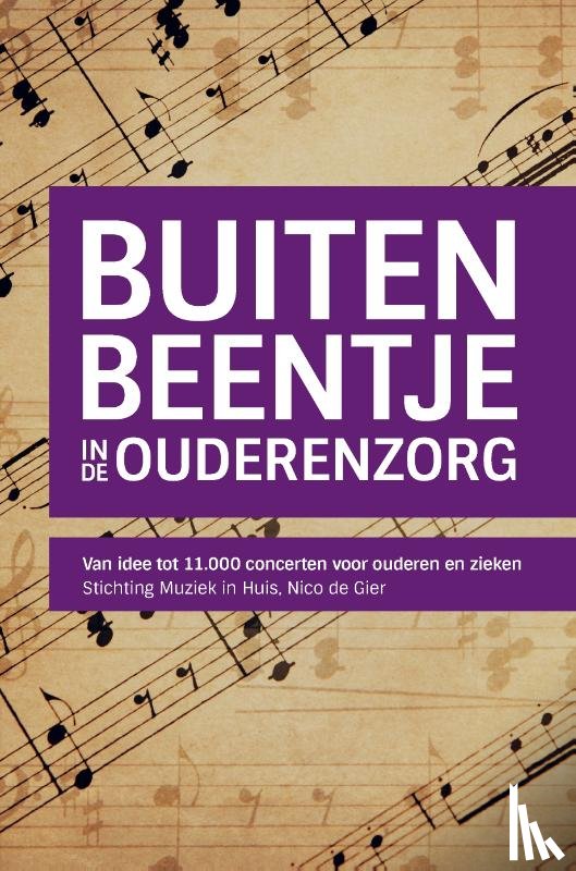 Gier, Nico de - Buitenbeentje in de ouderenzorg