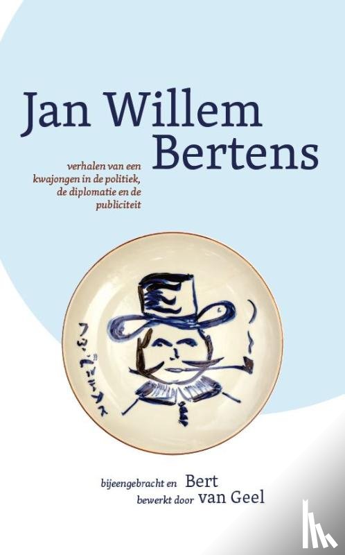 Geel, Bert van - JAN WILLEM BERTENS.