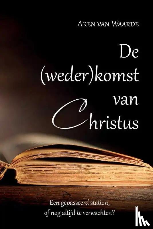 van Waarde, Aren - De (weder)komst van Christus