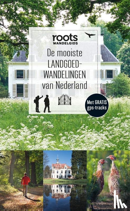 Roots - De mooiste landgoedwandelingen van Nederland