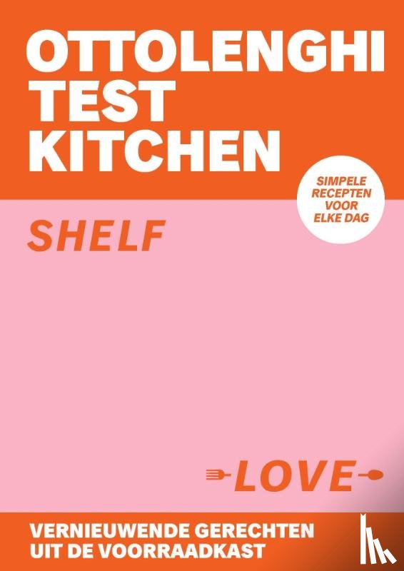 Ottolenghi, Yotam, Murad, Noor - Ottolenghi Test Kitchen - Shelf Love