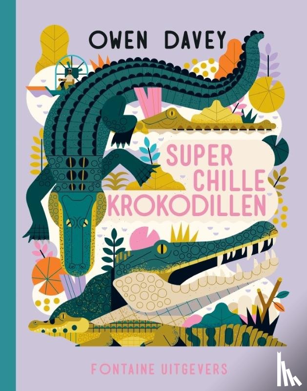 Davey, Owen - Superchille krokodillen