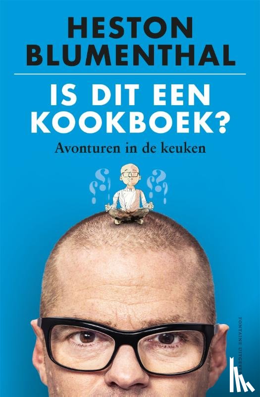 Blumenthal, Heston - Is dit een kookboek?