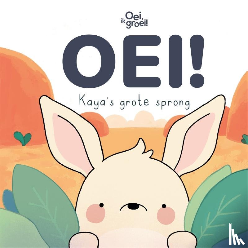 Oei, ik groei! - Oei! Kaya's grote sprong