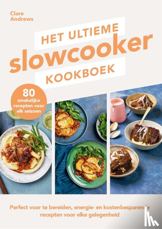 Andrews, Clare - Het ultieme slowcooker kookboek
