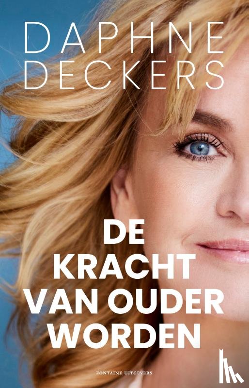 Deckers, Daphne - De kracht van ouder worden