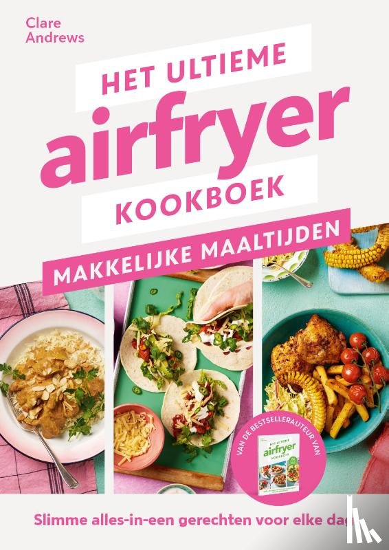 Andrews, Clare - Het ultieme airfryer boek - makkelijke maaltijden