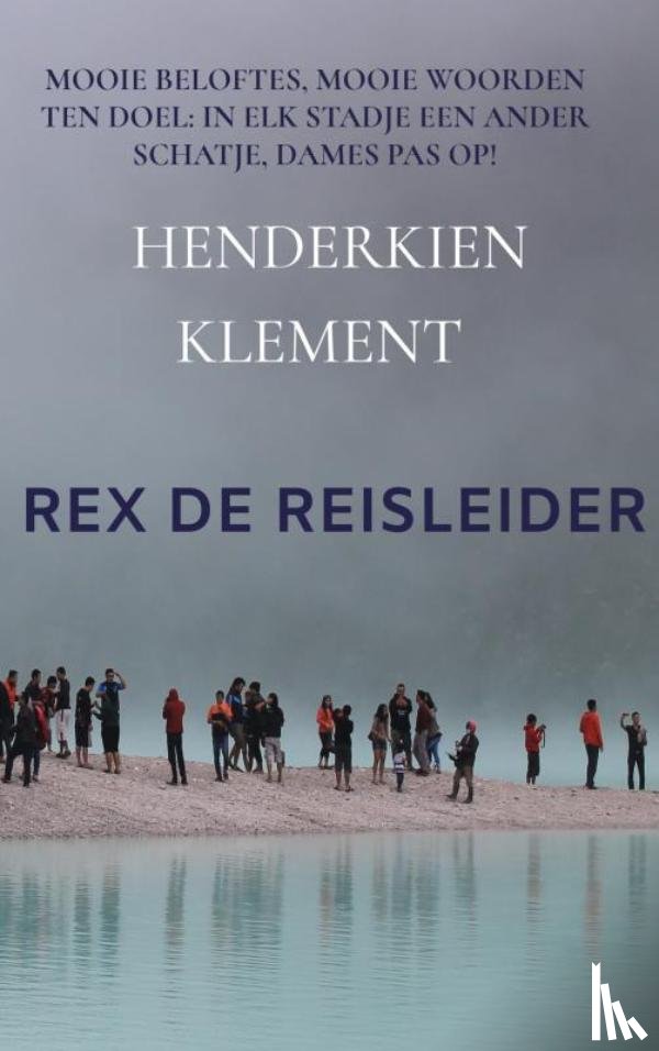 Klement, Henderkien - REX DE REISLEIDER