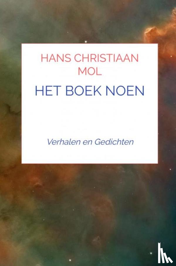 Mol, Hans Christiaan - HET BOEK NOEN