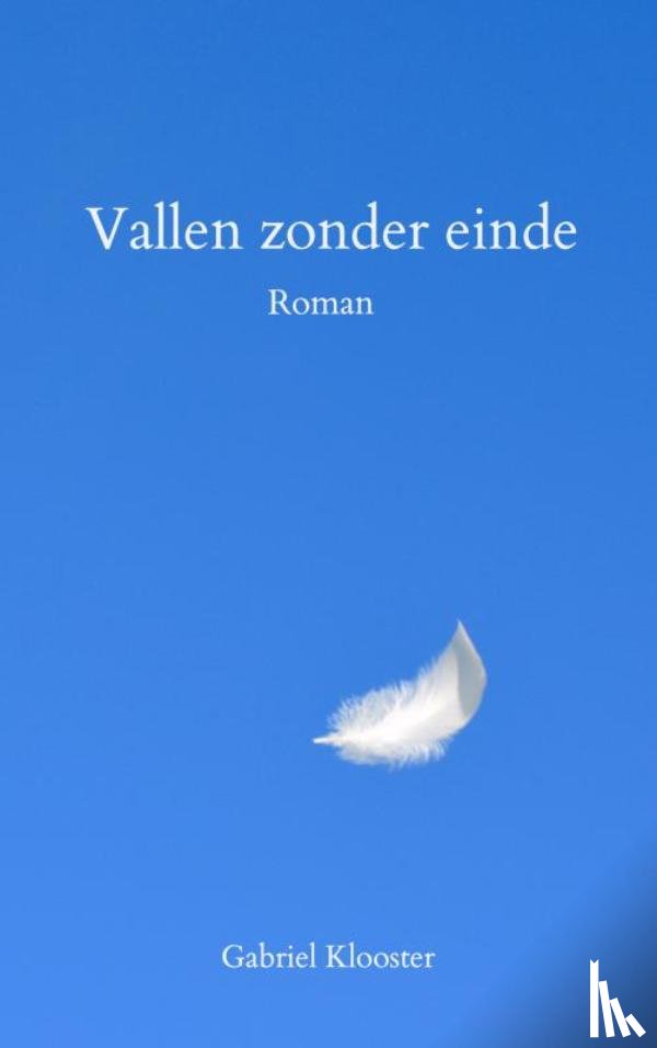 Klooster, Gabriel - Vallen zonder einde