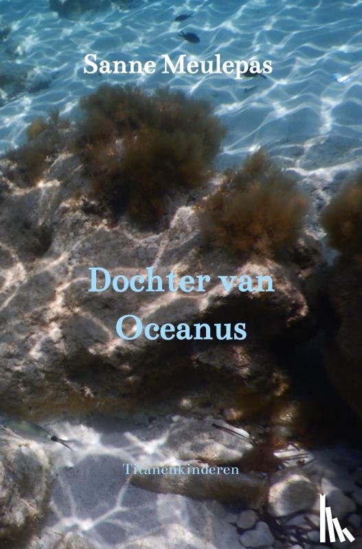Meulepas, Sanne - Dochter van Oceanus