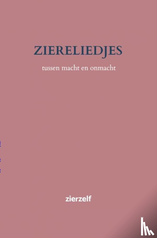 Versluys, Zier - Ziereliedjes