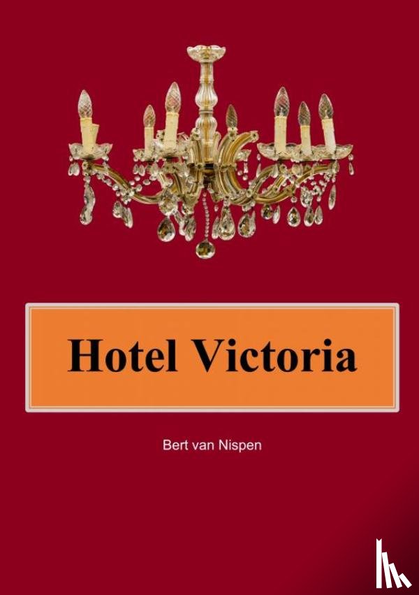 Van Nispen, Bert - Hotel Victoria