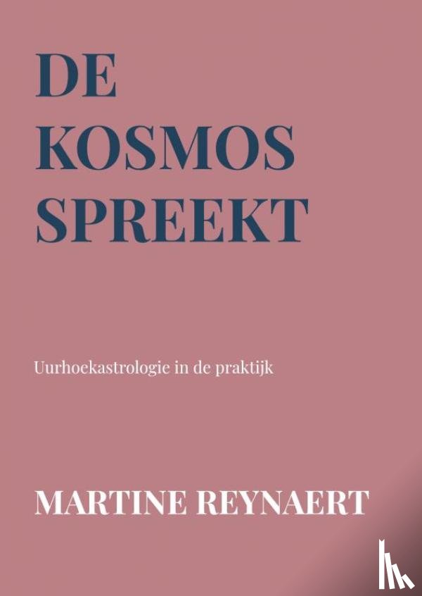 Reynaert, Martine - De kosmos spreekt