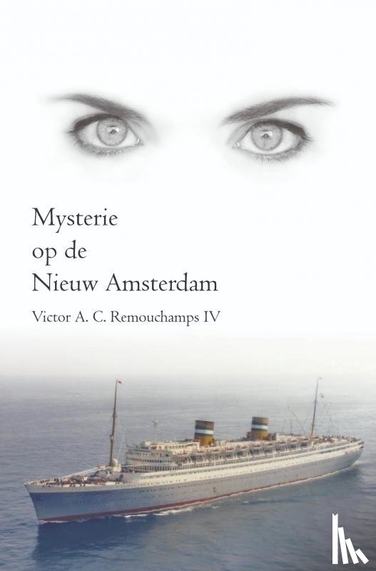 Remouchamps IV, Victor A.C. - Mysterie op de Nieuw Amsterdam