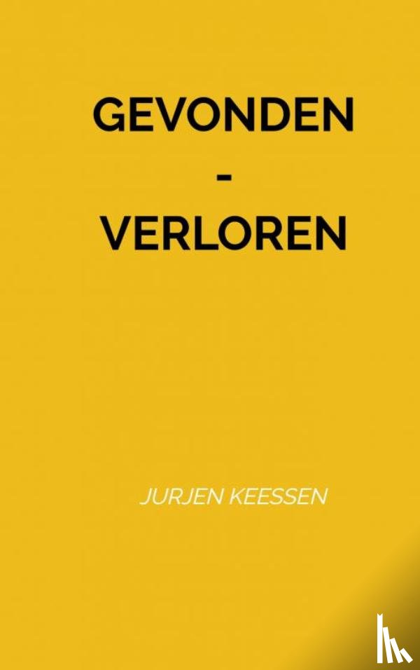 Keessen, Jurjen - gevonden - verloren