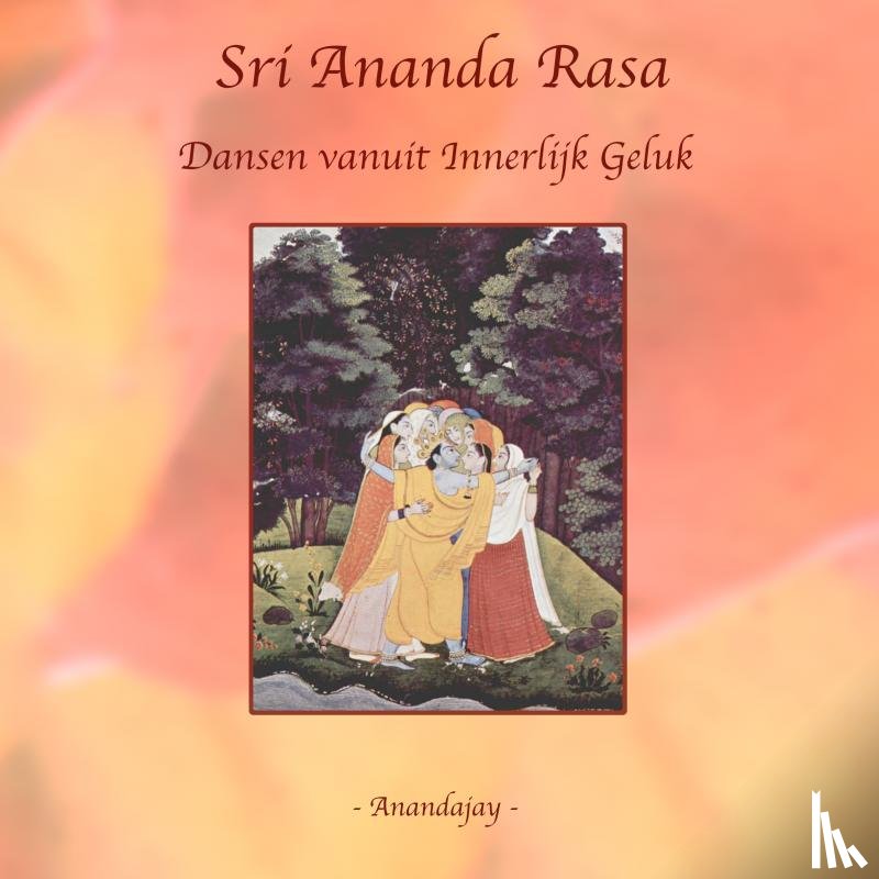 (zonder achternaam), Anandajay - Sri Ananda Rasa