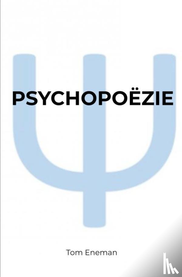 Eneman, Tom - Psychopoëzie