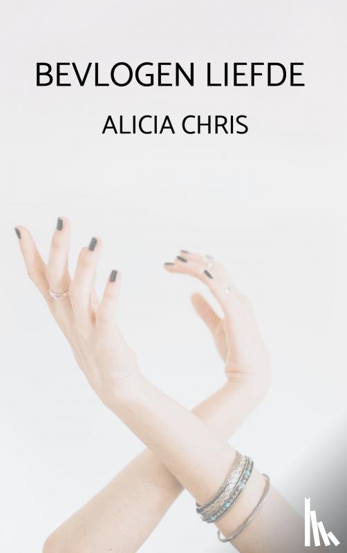 Chris, Alicia - Bevlogen Liefde