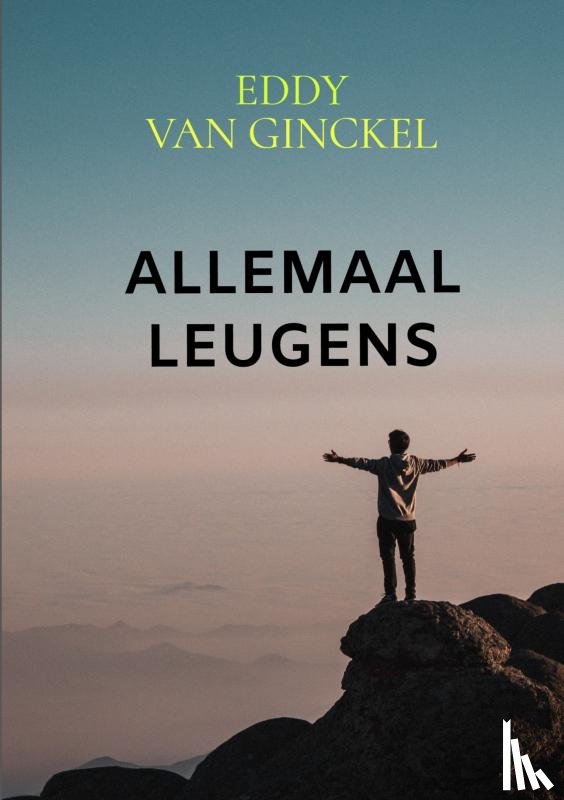 Van Ginckel, Eddy - ALLEMAAL LEUGENS