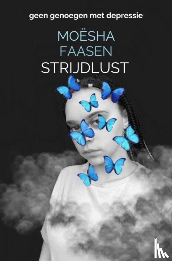 Faasen, Moësha - Strijdlust