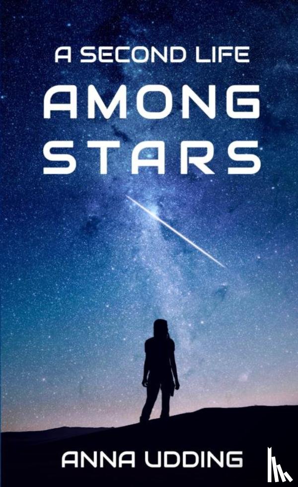 Udding, Anna - A Second Life Among Stars