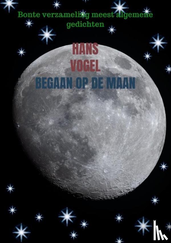 Vogel, Hans - Begaan op de maan