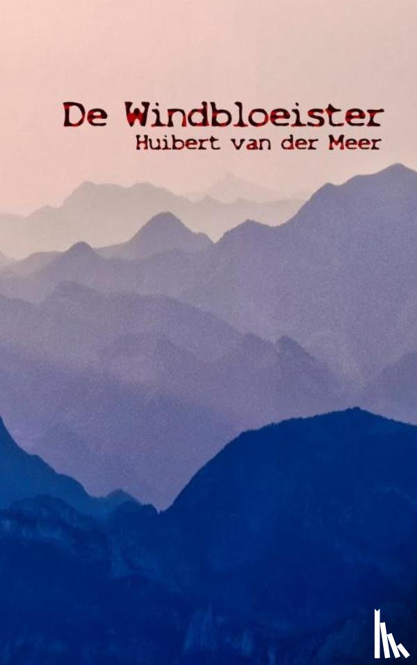 Van der Meer, Huibert - De Windbloeister