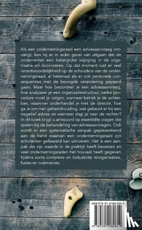 Suijker, Peter - Houvast bij adviesaanvragen. Ondernemingsraad bij reorganisatie, fusie en overname.